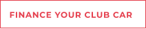 FINANCE YOUR CLUB CAR